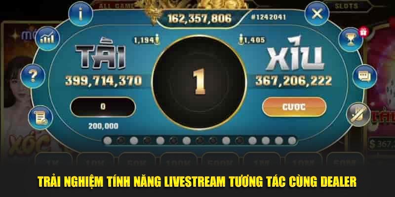 Tính năng livestream vui cùng dealer Tính năng livestream vui cùng dealer