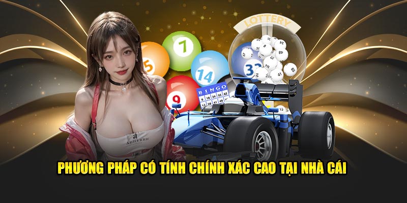Phương pháp có tính chính xác cao tại nhà cái Phương pháp có tính chính xác cao tại nhà cái
