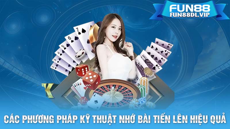 Các phương pháp kỹ thuật nhớ bài tiến lên hiệu quả